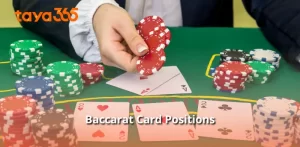 Baccarat Card Positions